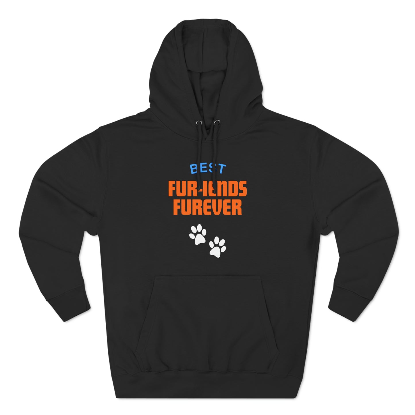 Best Fur-riends Forever Premium Pullover Hoodie