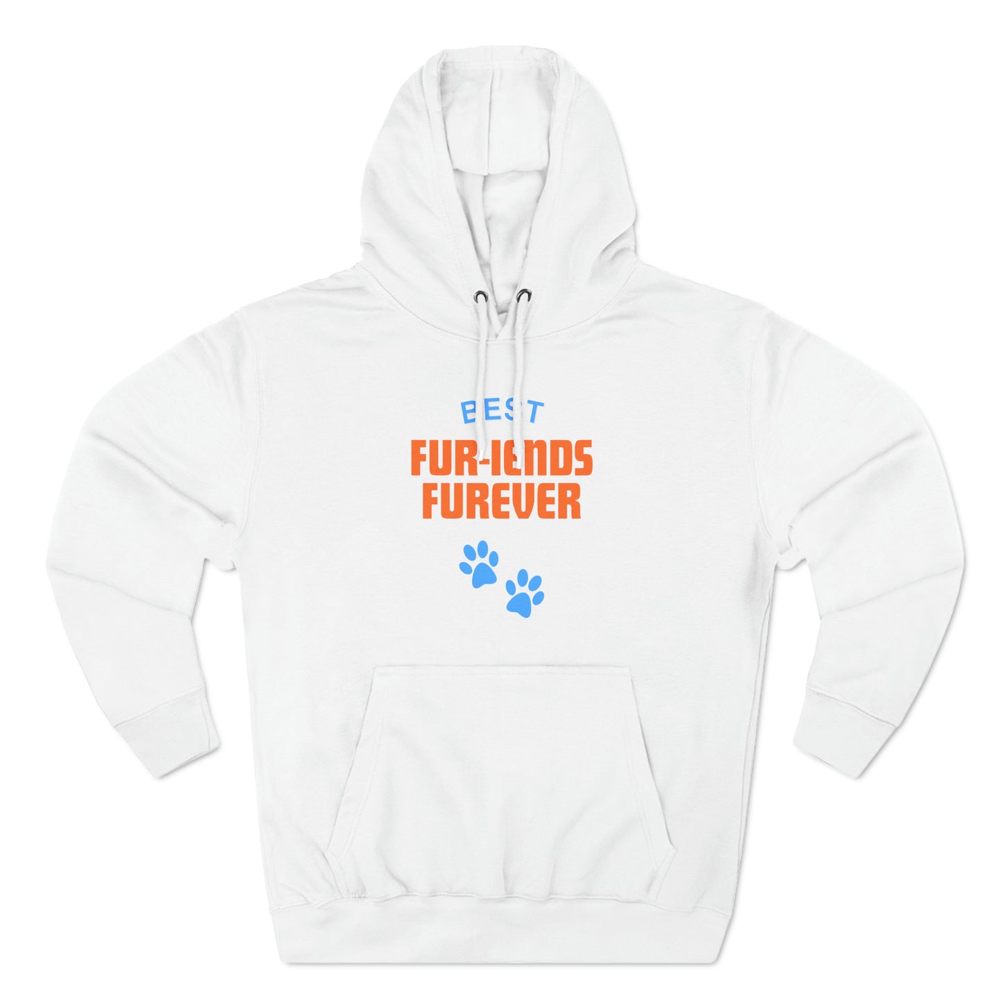 Best Fur-riends Forever Premium Pullover Hoodie