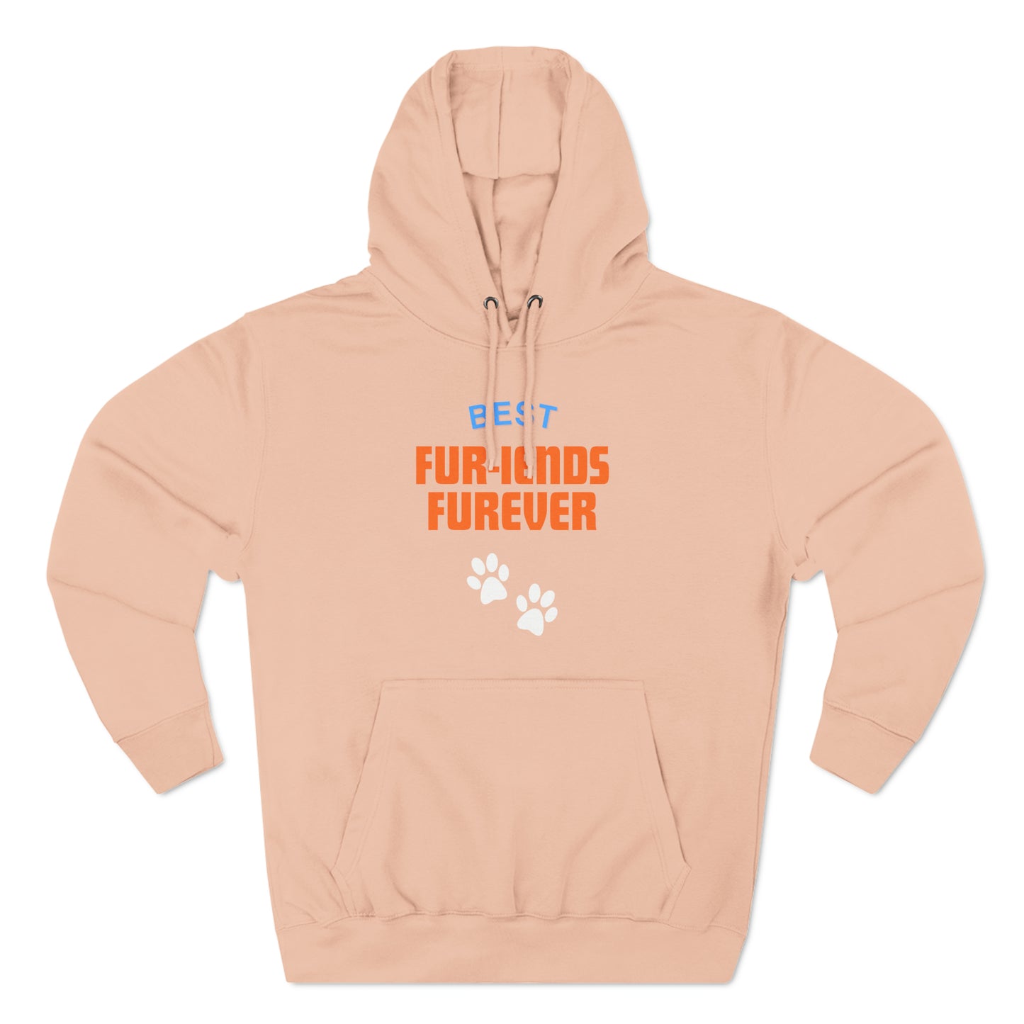 Best Fur-riends Forever Premium Pullover Hoodie